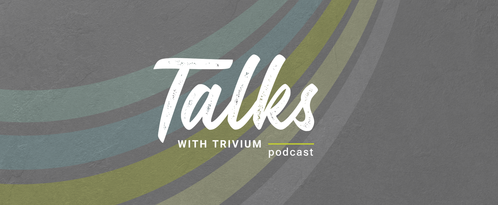 Talks With Trivium Podcast